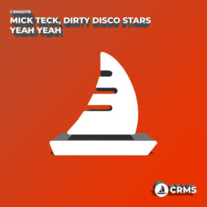 Mick Teck, Dirty Disco Stars - Yeah Yeah