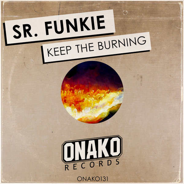 Sr. Funkie - Keep The Burning