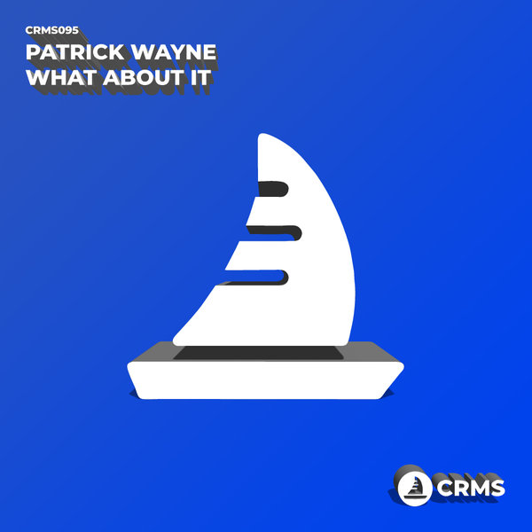 Patrick Wayne - What About It
