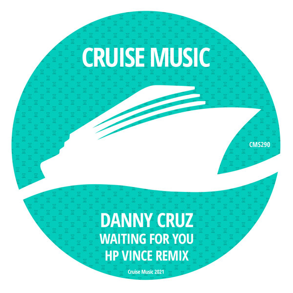 Danny Cruz - Waiting For You (HP Vince Remix)