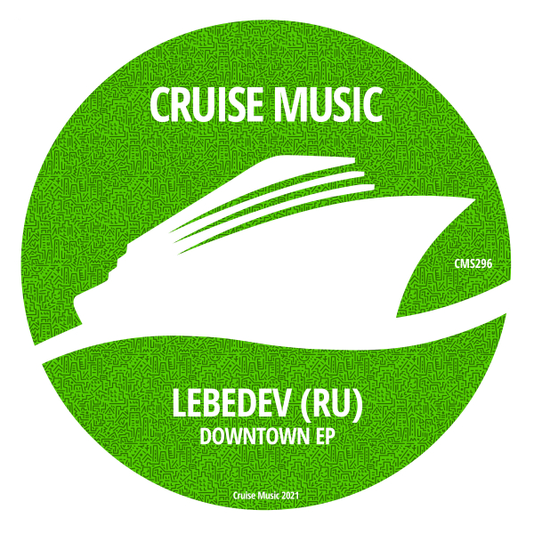 Lebedev (RU) - Downtown EP