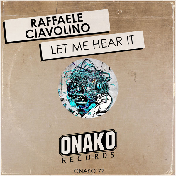 Raffaele Ciavolino - Let Me Hear It
