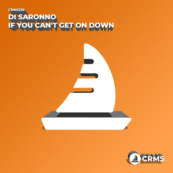 Di Saronno - If You Can't Get On Down