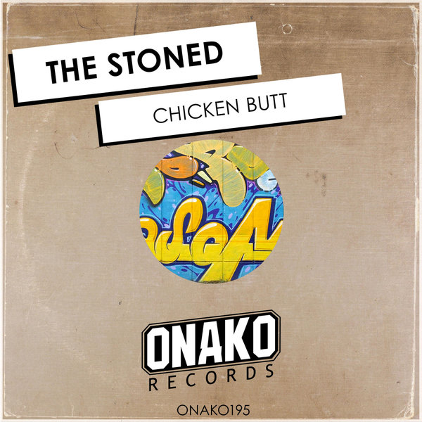 The Stoned - Chicken Butt