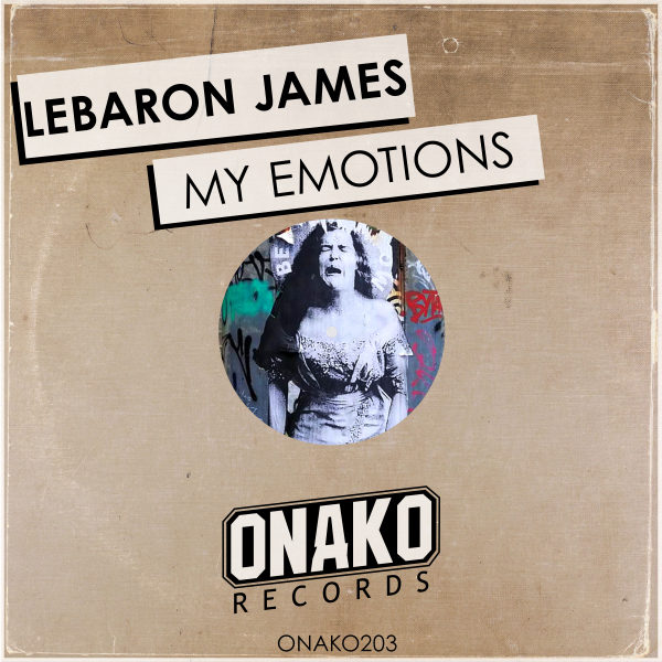 LeBaron James - My Emotions