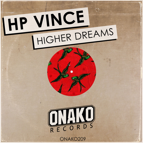 HP Vince - Higher Dreams