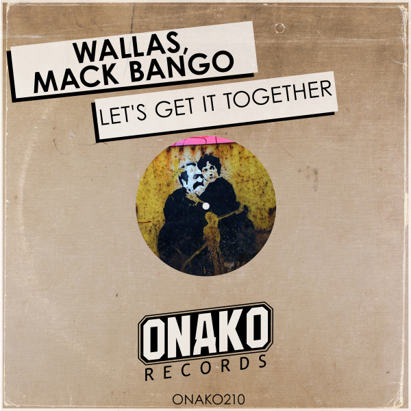 Wallas, Mack Bango - Let's Get It Together