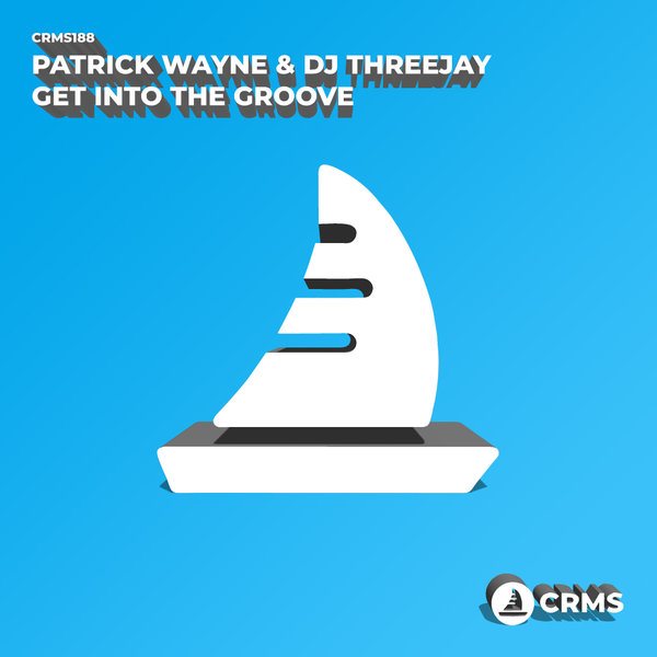 Patrick Wayne & Dj Threejay - Get Into The Groove