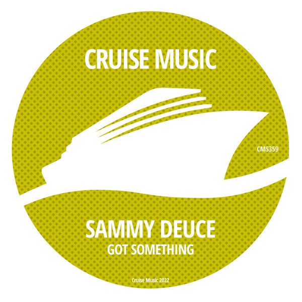Sammy Deuce - Got Something