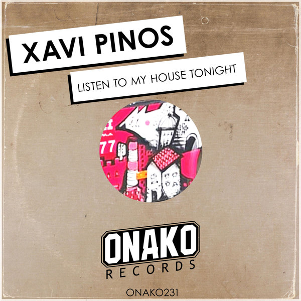 Xavi Pinos - Listen To My House Tonight