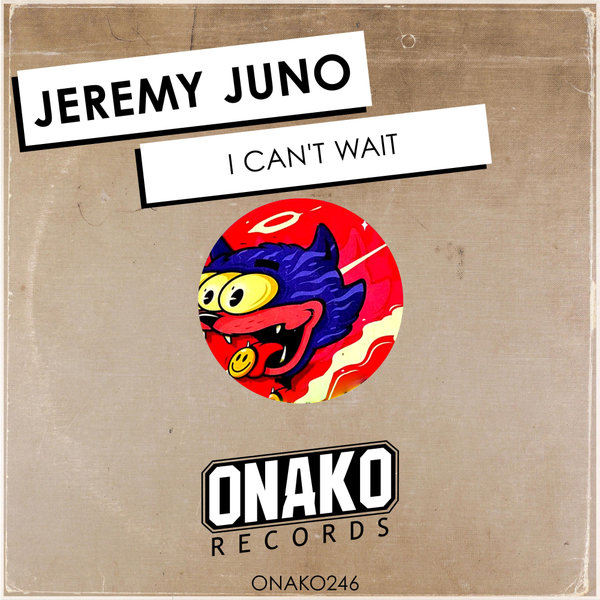 Jeremy Juno - I Can't Wait