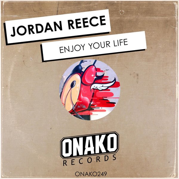 Jordan Reece - Enjoy Your Life