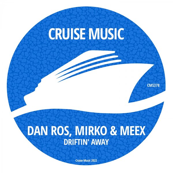 Dan Ros, Mirko & Meex - Driftin' Away