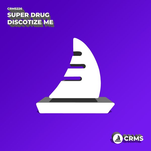 Super Drug - Discotize Me