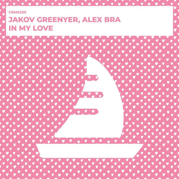Jakov Greenyer, Alex Bra - In My Love