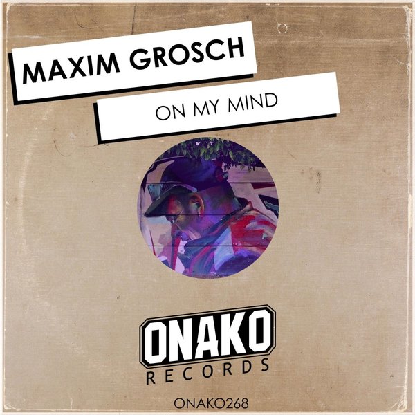 Maxim Grosch - On My Mind