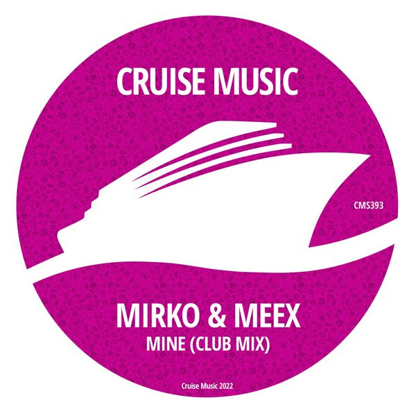 Mirko & Meex - Mine (Club Mix)