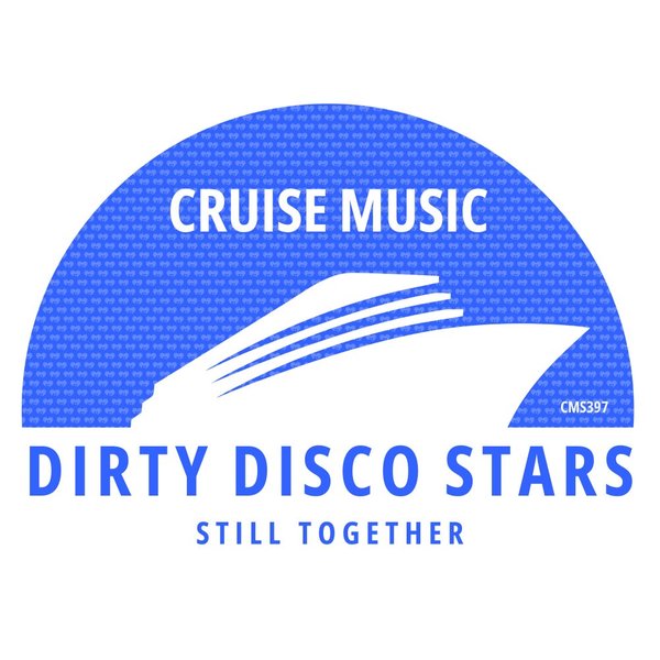 Dirty Disco Stars - Still Together