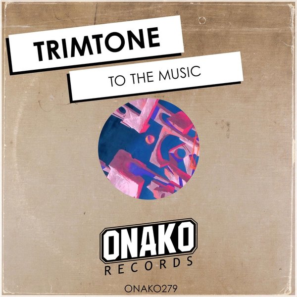 Trimtone - To The Music