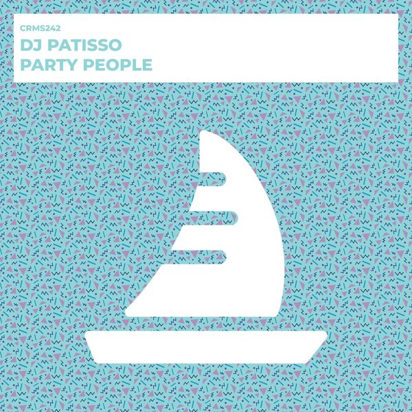 DJ Patisso - Party People