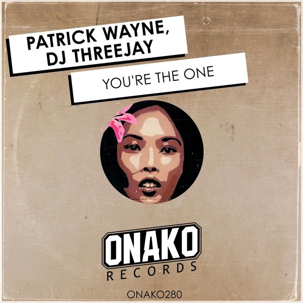 Patrick Wayne, DJ Threejay - You're The One