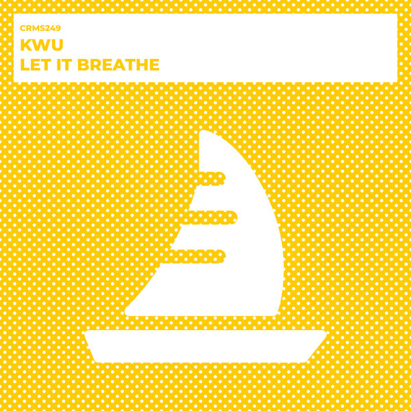 Kwu - Let It Breathe