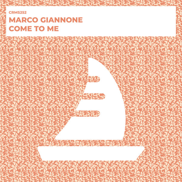 Marco Giannone - Come To Me