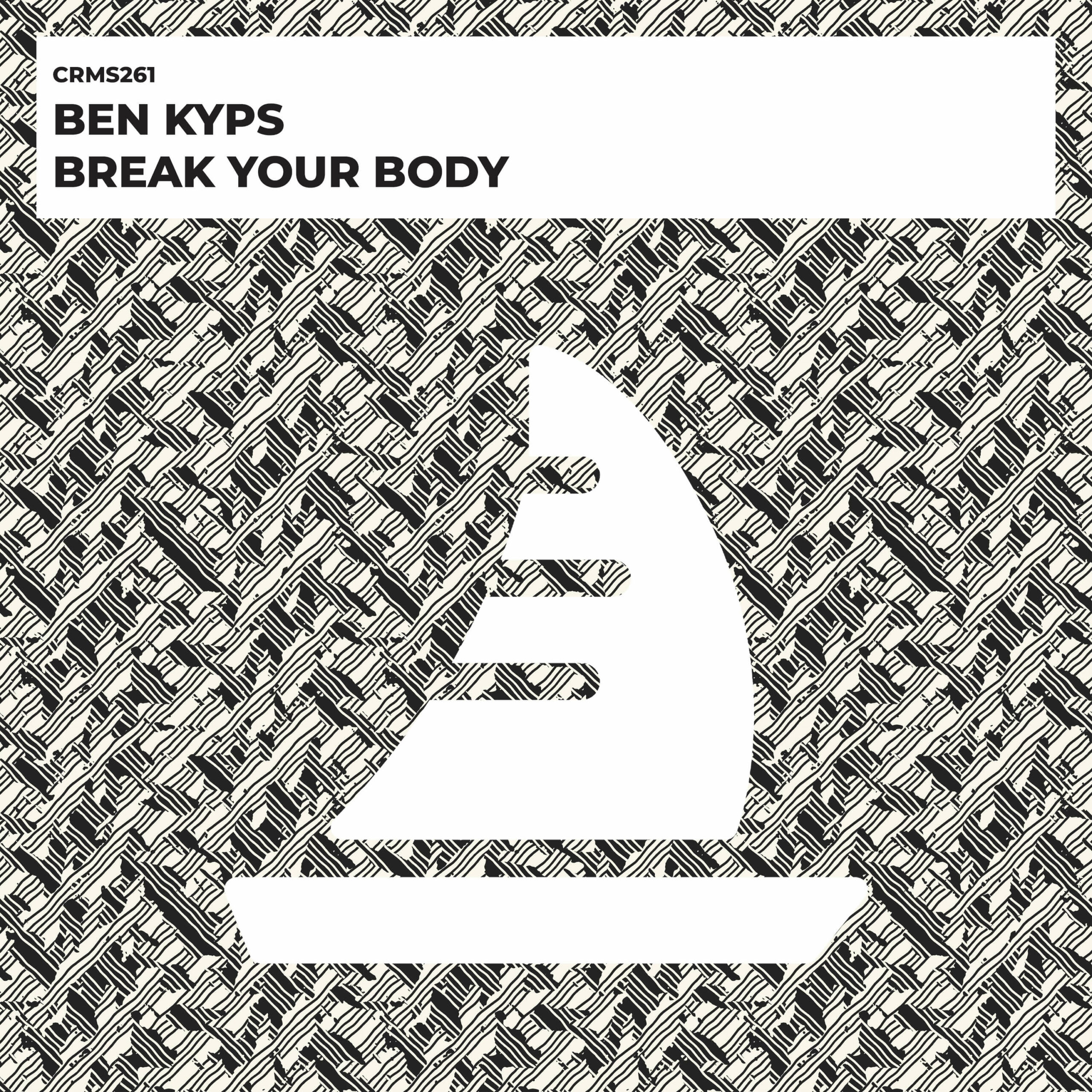 Ben Kyps - Break Your Body
