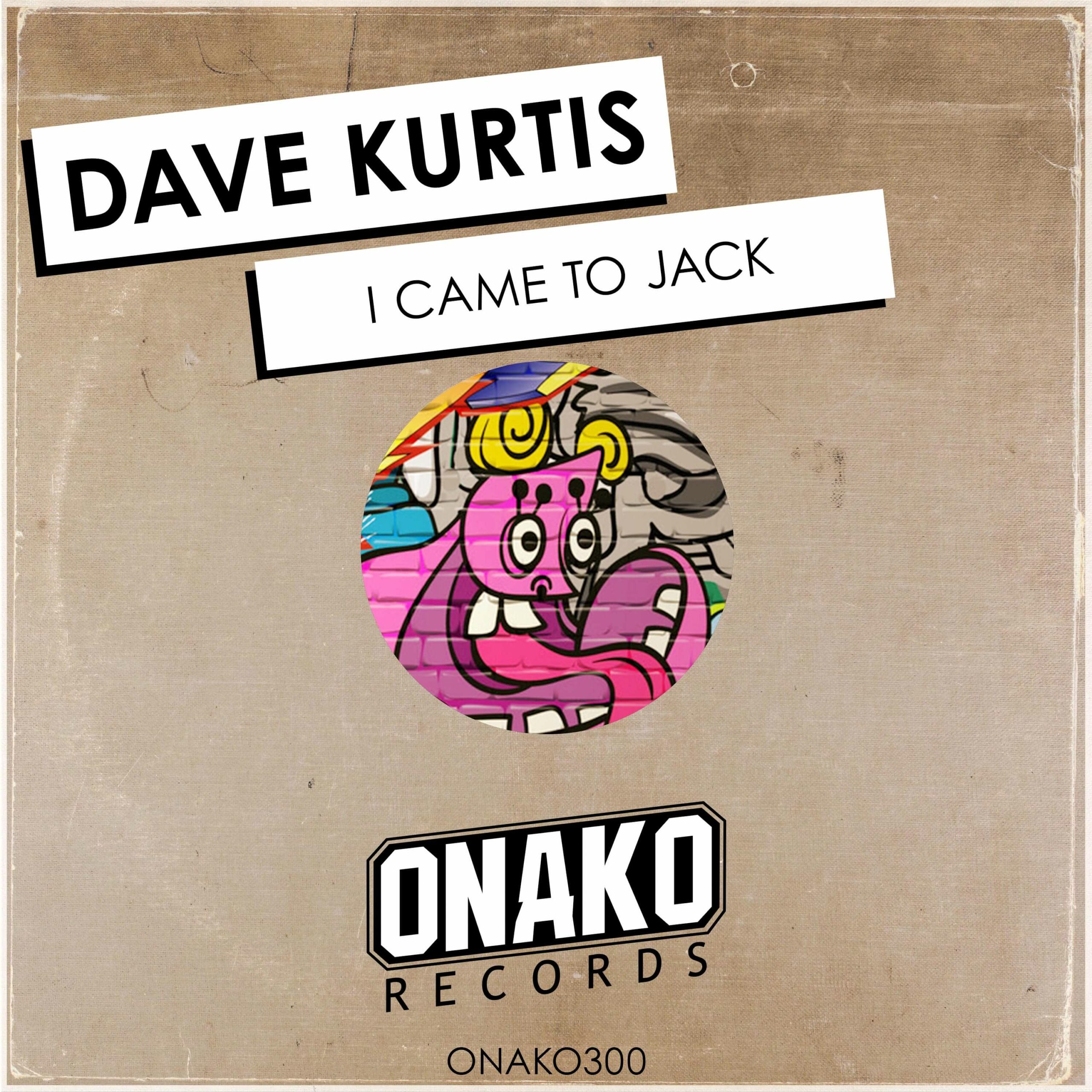 Dave Kurtis - I Came To Jack