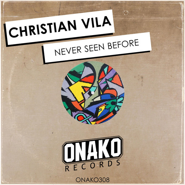 Christian Vila - Never Seen Before