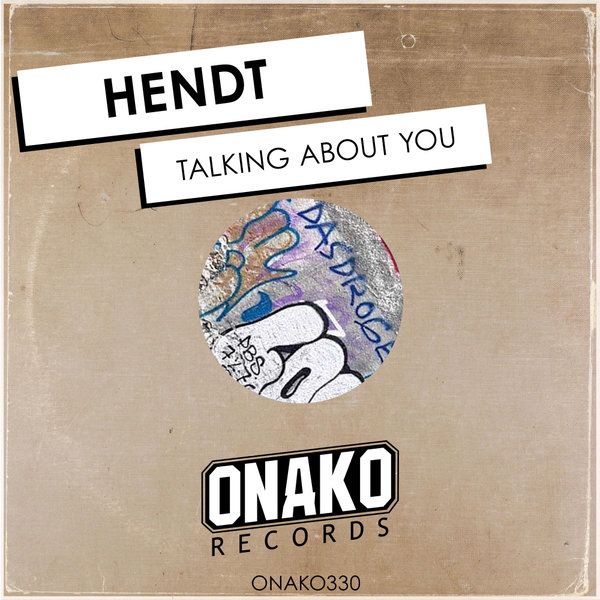 Hendt - Talking About You