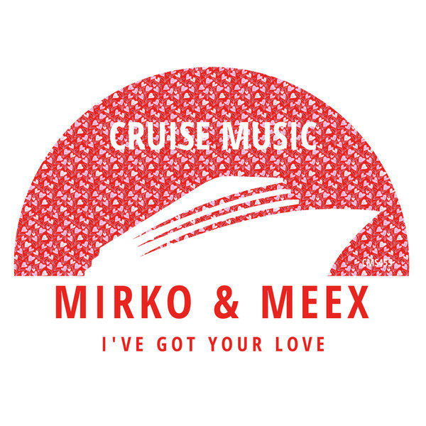 Mirko & Meex - I've Got Your Love
