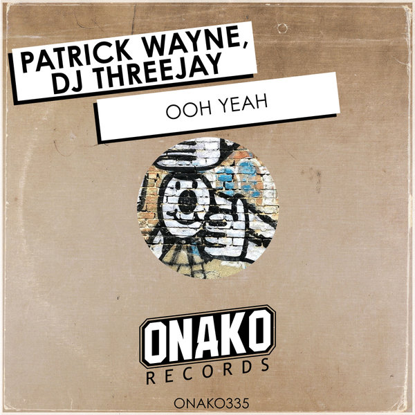 Patrick Wayne, DJ Threejay - Ooh Yeah