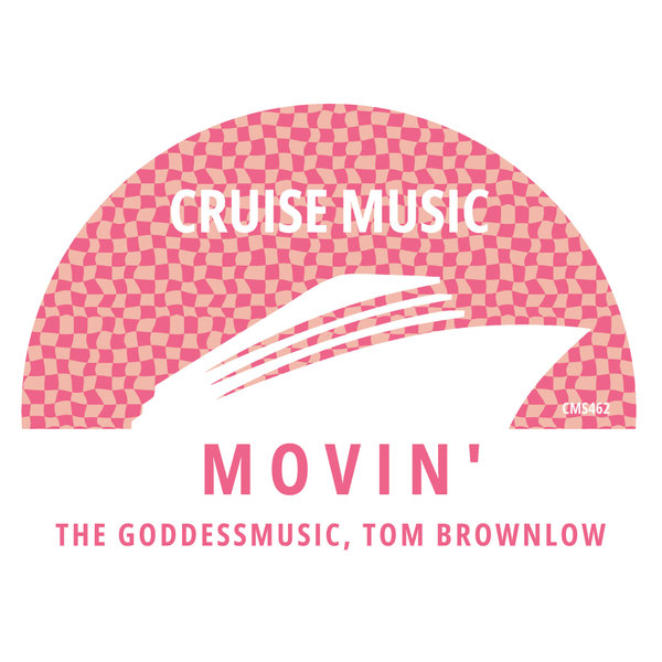 TheGoddessMusic & Tom Brownlow - Movin'
