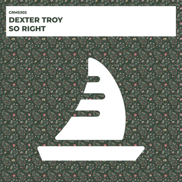 Dexter Troy - So Right