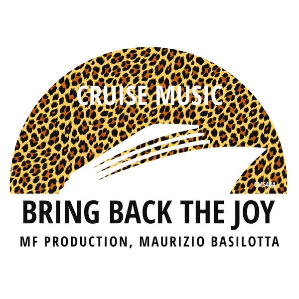 MF Production, Maurizio Basilotta - Bring Back The Joy