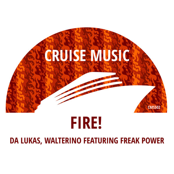 Da Lukas, Walterino, Freak Power - Fire!