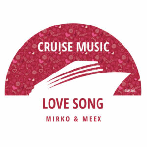 Mirko & Meex - Love Song