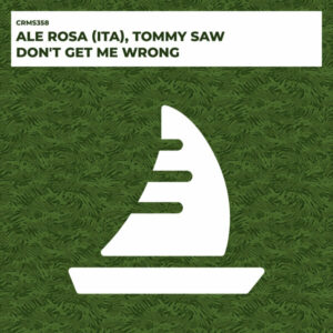 Ale Rosa (Ita), Tommy Saw - Don't Get Me Wrong