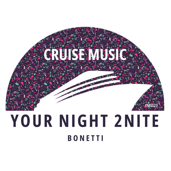 Bonetti - Your Night 2Nite