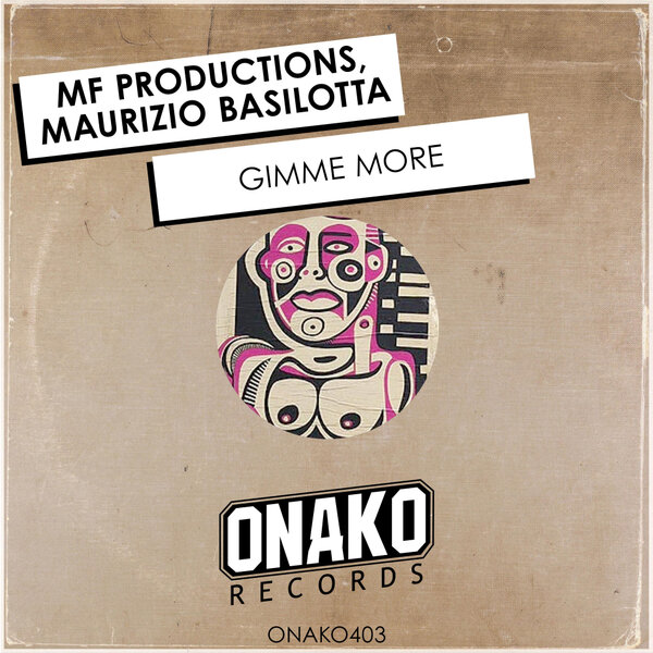 MF Productions, Maurizio Basilotta - Gimme More