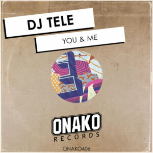DJ Tele - You & Me
