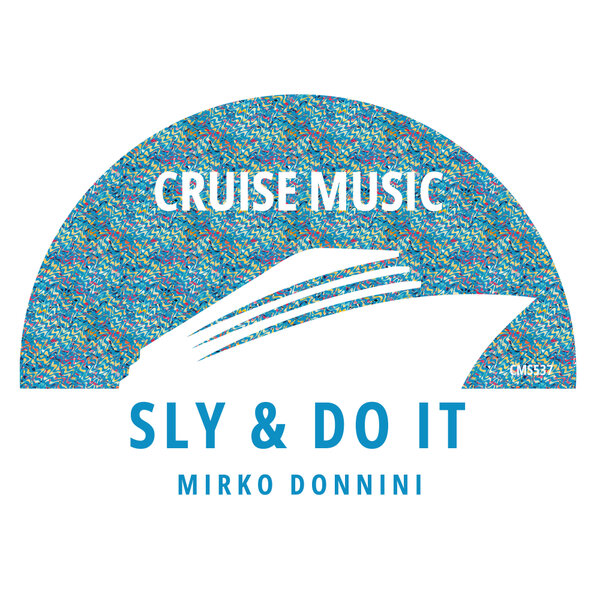Mirko Donnini - Sly & Do It