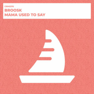 Broosk - Mama Used To Say