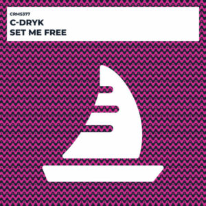 C-Dryk - Set Me Free