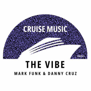 Mark Funk, Danny Cruz - The Vibe