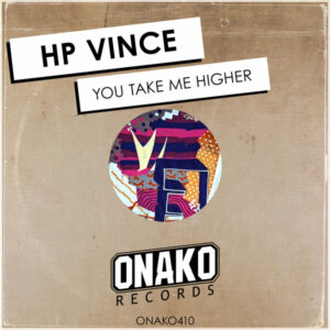 HP Vince - You Take Me Higher