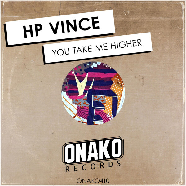 HP Vince - You Take Me Higher