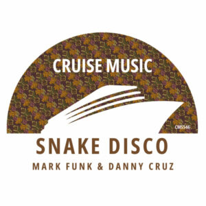 Mark Funk, Danny Cruz - Snake Disco
