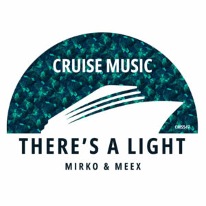 Mirko & Meex - There's A Light